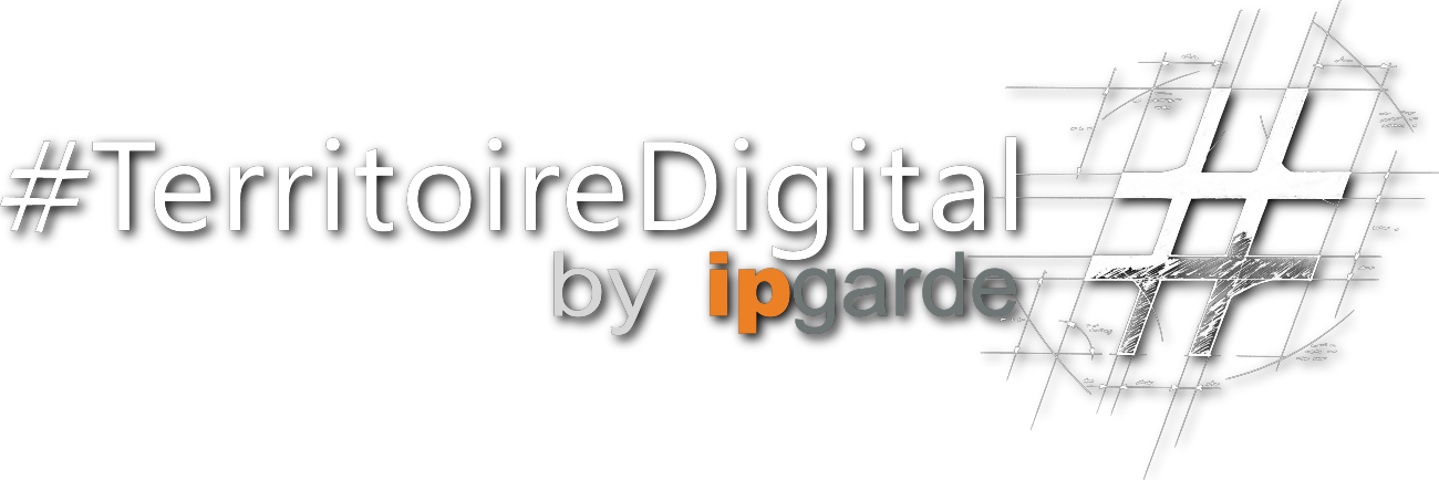 Blog #TerritoireDigital by ipgarde